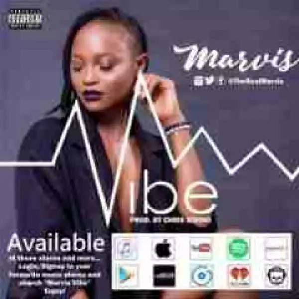 Marvis - Vibe (Prod. Chris String)